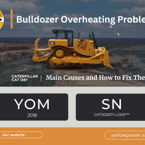 Understanding Bulldozer Overheating and How to Prevent It Effectively